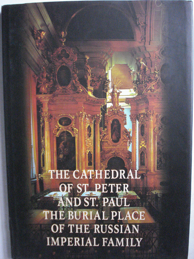 The Cathedral of St. Peter and St. Paul: The burial place of the Russian Imperial family - Wide World Maps & MORE! - Book - Wide World Maps & MORE! - Wide World Maps & MORE!